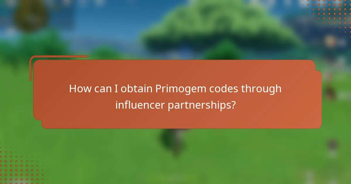 How can I obtain Primogem codes through influencer partnerships?