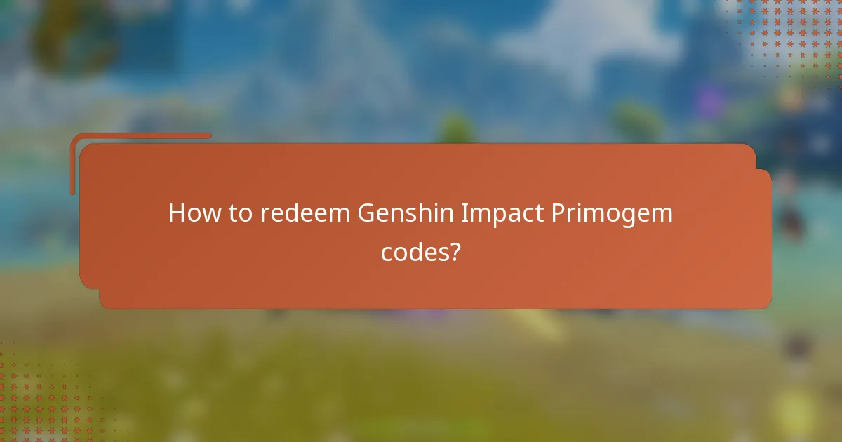 How to redeem Genshin Impact Primogem codes?