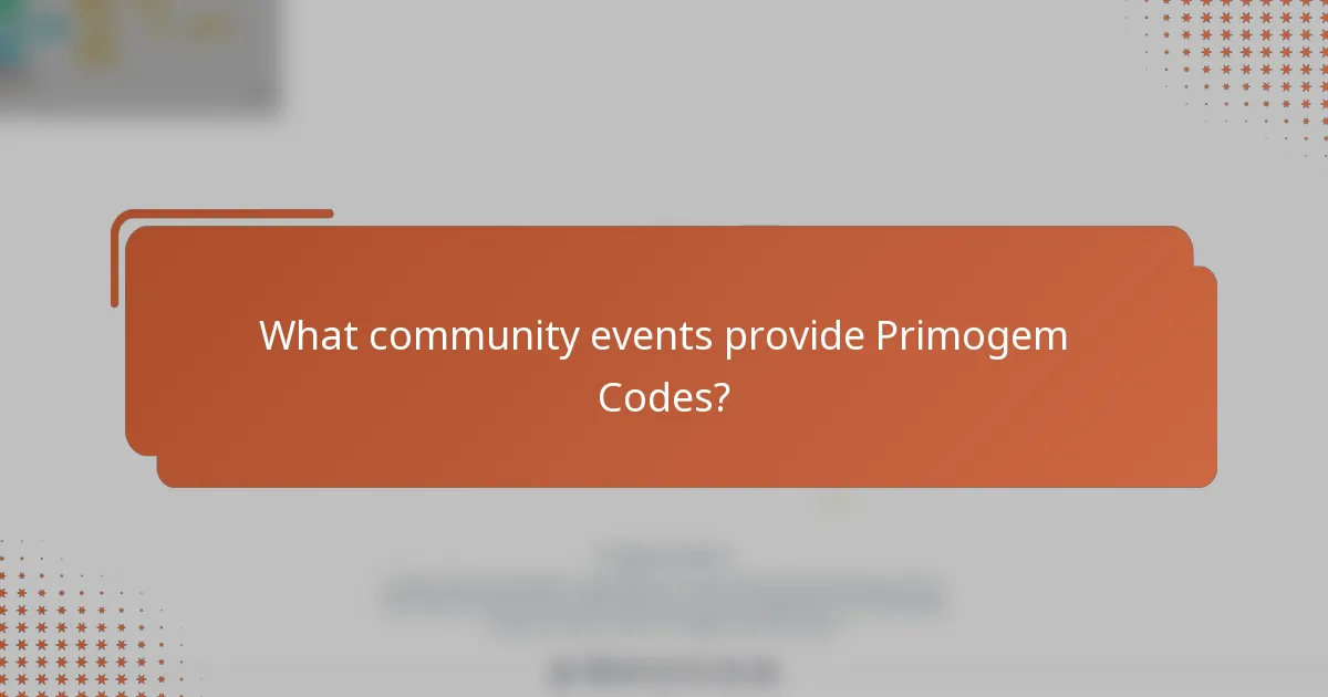 What community events provide Primogem Codes?