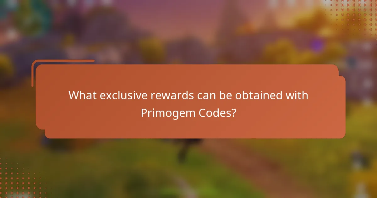 What exclusive rewards can be obtained with Primogem Codes?