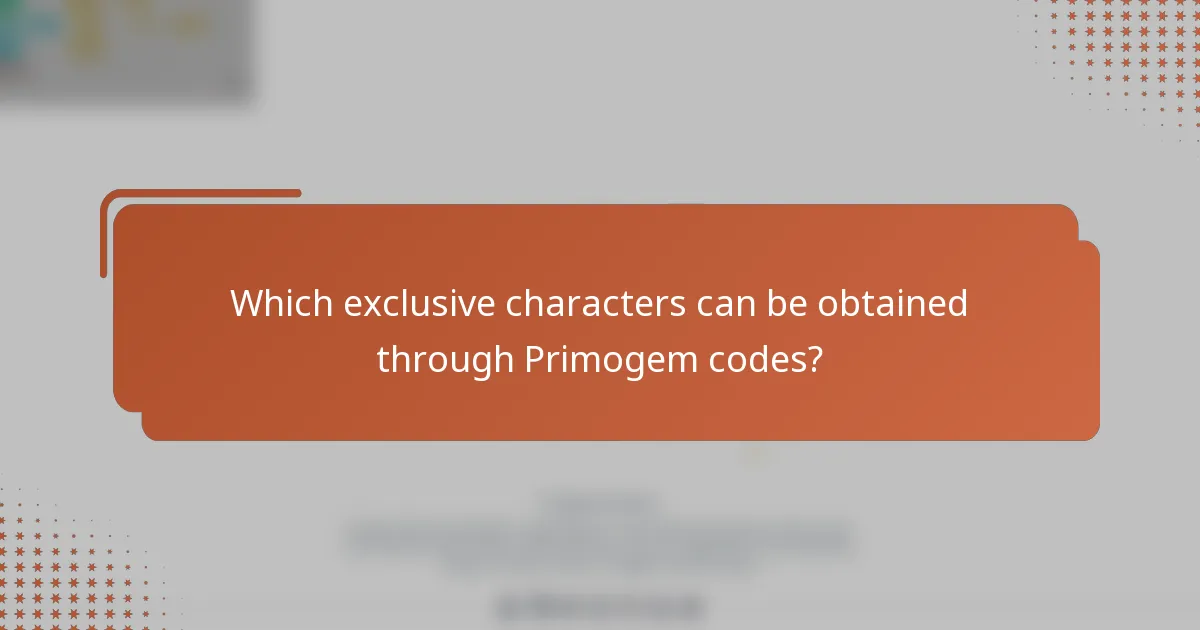 Which exclusive characters can be obtained through Primogem codes?
